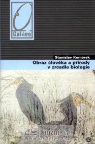 Obraz člověka a přírody v zrcadle biologie