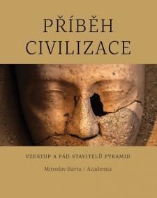 Příběh civilizace - Vzestup a pád stavitelů pyramid - 2.vydání