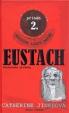 Eustach - příběh 2.