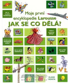 Jak se co dělá? - Moje první encyklopedi