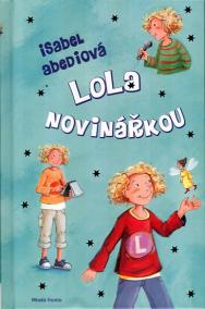 Lola novinářkou