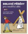 Biblické příběhy pro nevěřící děti