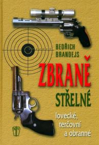 Zbraně střelné - lovecké, terčovní, obranné