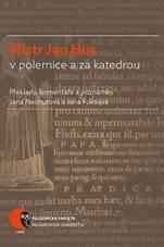 Mistr Jan Hus v polemice a za katedrou