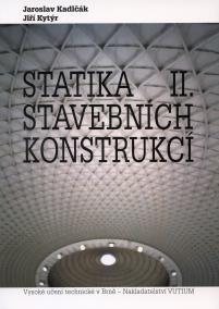 Statika stavebních konstrukcií II.