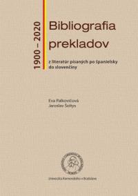 Bibliografia prekladov z literatúr písaných po španielsky do slovenčiny (1900 - 2020)