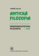 Antická filozofia - Predsokratovská filozofia I. diel