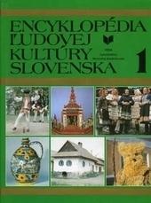 Encyklopédia ľudovej kultúry Slovenska 1