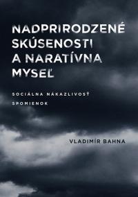 Nadprirodzené skúsenosti a naratívna myseľ