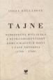 Tajne. Nebezpečná myšlienka a netransparentnosť komunikačných sietí v čase nepokoja (1789 - 1799)