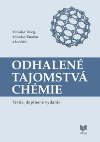 Odhalené tajomstvá chémie (tretie, doplnené vydanie)