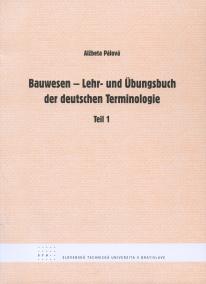 Bauwesen - Lehr- und Ubungsbuch der deutschen Terminologie