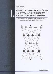 Metódy strojového učenia na extrakciu príznakov a rozpoznávanie vzorov