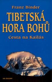 Tibetská hora bohů - Cesta na Kailás