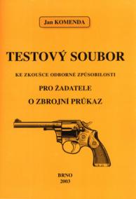 Testový soubor ke zkoušce odborné způsobilosti pro žadatele o zbrojní průkaz