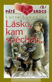 Páté srdce/2: Lásko, kam spěcháš…