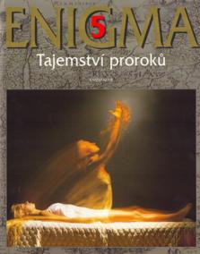 Enigma 5 Tajemství proroků