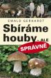 Sbíráme houby- ale správně!