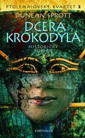 Dcera krokodýla - Ptolemaiovský kvartet 2