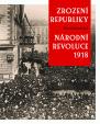 Zrození republiky – Národní revoluce 1918