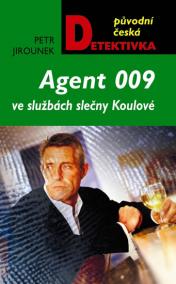 Agent 009 ve službách slečny Koulové