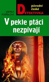 V pekle ptáci nezpívají