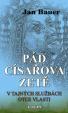 Pád císařova zetě - V tajných službách otce vlasti