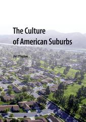 The Culture of American Suburbs