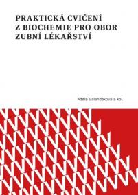 Praktická cvičení z biochemie pro obor zubní lékařství