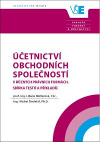 Účetnictví obchodních společností v různých právních formách.