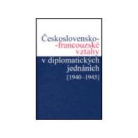 Československo-francouzské vztahy v diplomatických jednáních