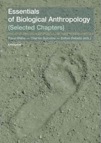 Essentials of Biological Anthropology (Selected Chapters)