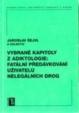 Vybrané kapitoly z adiktologie: Fatální předávkování uživatelů nelegálních drog