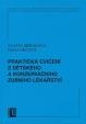 Praktická cvičení z dětského a konzervačního zubního lékařství