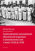 Sudetoněmecké nacionalistické tělovýchovné organizace a československý stát v letech 1918-1938