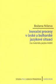 Inovační procesy v české a bulharské jazykové situaci