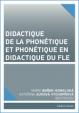 Didactique de la phonétique et phonétique en didactique du FLE