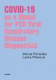 COVID-19 as a Model for PCR Viral Respiratory Disease Diagnostics