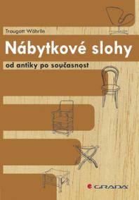 Nábytkové slohy od antiky po současnost