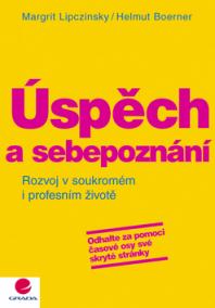 Úspěch a sebepoznání - Rozvoj v soukromém i profesním životě