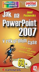 Jak na PowerPoint 2007