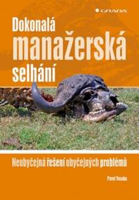 Dokonalá manažérská selhání