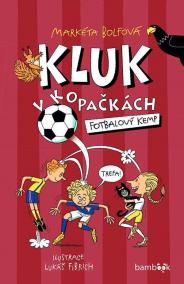 Kluk v kopačkách 2 – Fotbalový kemp