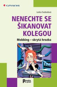 Nenechte se šikanovat kolegou