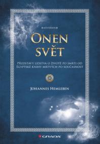 Onen svět - Představy lidstva o životě a smrti od Egyptské knihy mrtvých po současnost