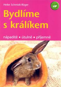 Bydlíme s králíkem - nápaditě, útulně, příjemně