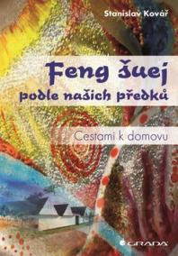 Feng šuej podle našich předků - Cestami k domovu