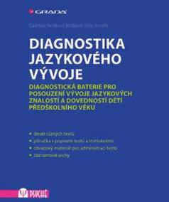 Diagnostika jazykového vývoje - Diagnostická baterie pro posouzení vývoje jazykových znalostí a dovedností dětí předškolního věku