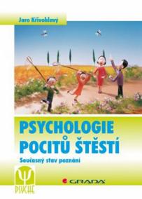 Psychologie pocitů štěstí - Současný stav poznání