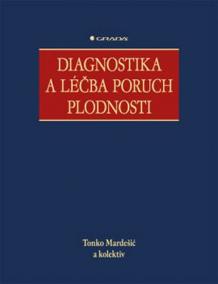 Diagnostika a léčba poruch plodnosti